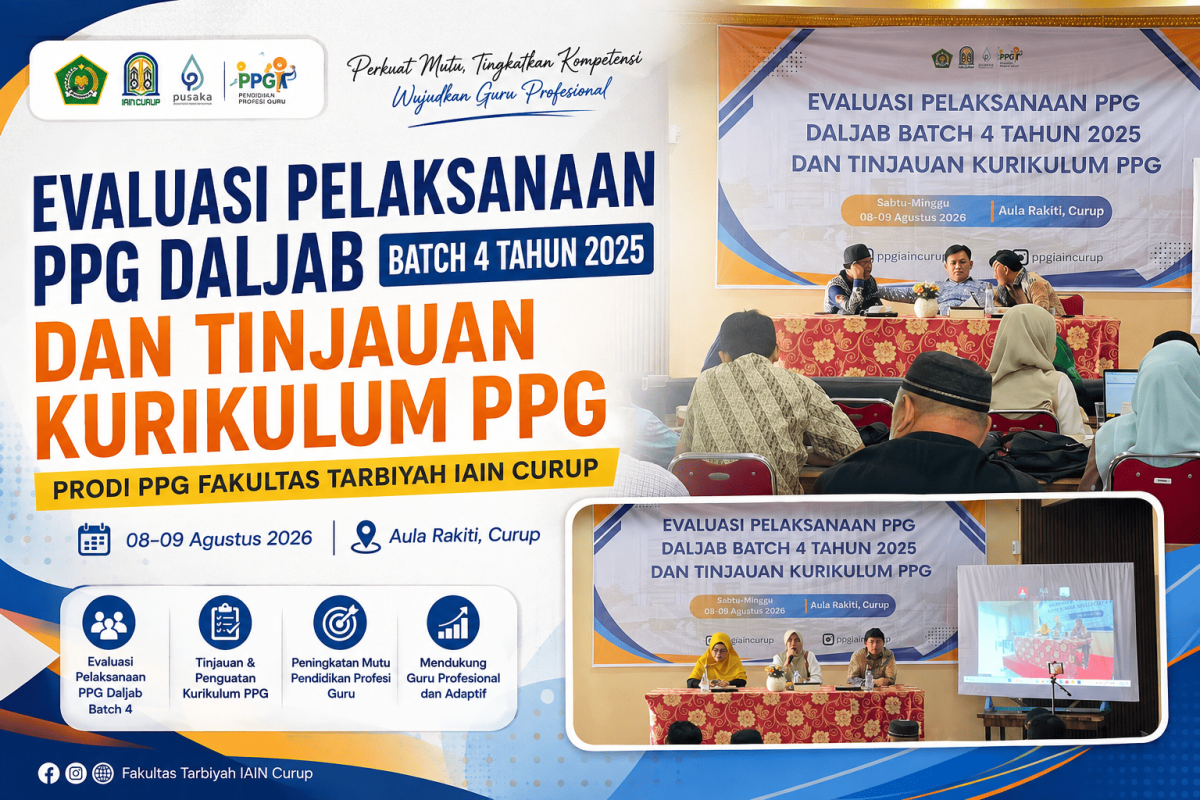 Evaluasi PPG Daljab Batch 4 dan Tinjauan Kurikulum, Prodi PPG Fakultas Tarbiyah IAIN Curup Perkuat Mutu Penyelenggaraan PPG