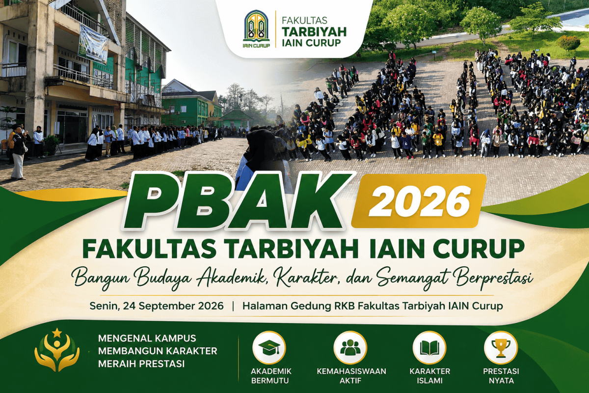 Fakultas Tarbiyah IAIN Curup Sambut Mahasiswa Baru melalui PBAK 2026: Bangun Budaya Akademik, Karakter, dan Semangat Berprestasi