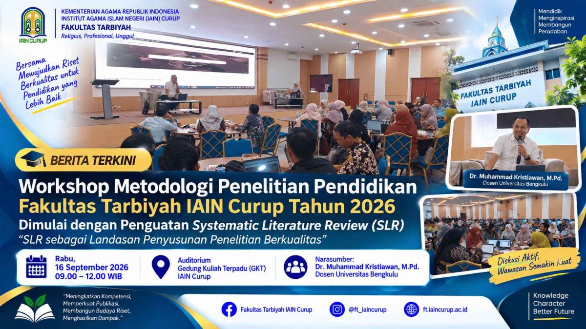 Workshop Metodologi Penelitian Pendidikan Fakultas Tarbiyah IAIN Curup Dimulai dengan Penguatan Systematic Literature Review (SLR)
