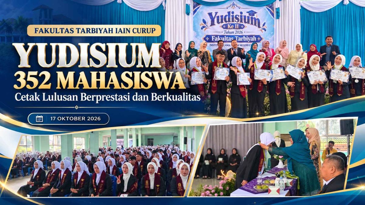 Fakultas Tarbiyah IAIN Curup Yudisium 352 Mahasiswa, Cetak Lulusan Berprestasi dan Berkualitas