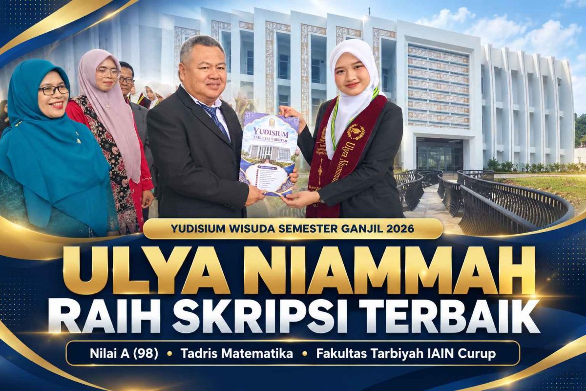 Ulya Niammah Raih Skripsi Terbaik Fakultas Tarbiyah IAIN Curup Tahun 2026 dengan Nilai 98, Angkat Inovasi Pembelajaran Matematika